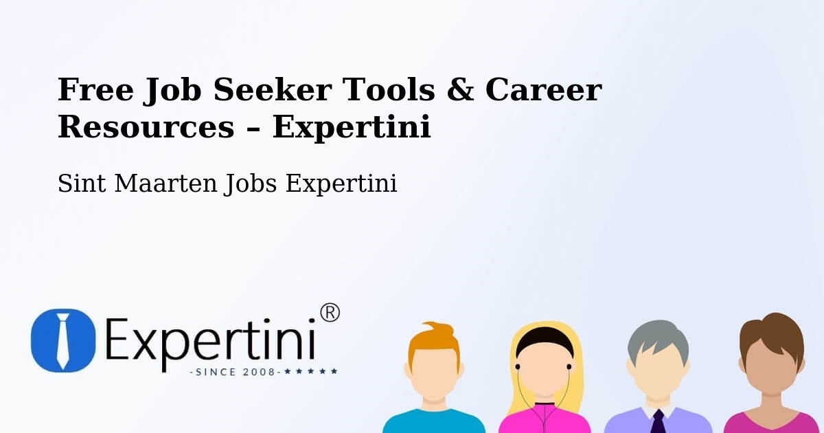 Free Job Seeker Tools & Career Resources – Zorg En Rust - Zorg En Rust, Sint Maarten Jobs Expertini